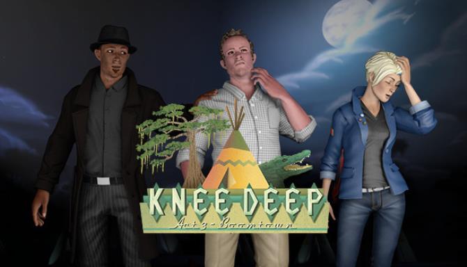 Knee Deep Free Download