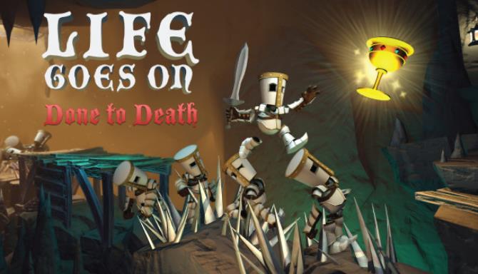 Life Goes On: Done to Death Free Download