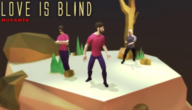 Love is Blind: Mutants Free Download