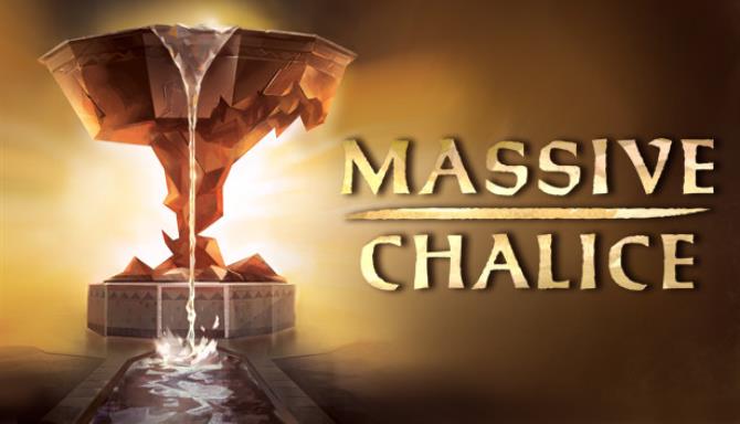 MASSIVE CHALICE Free Download