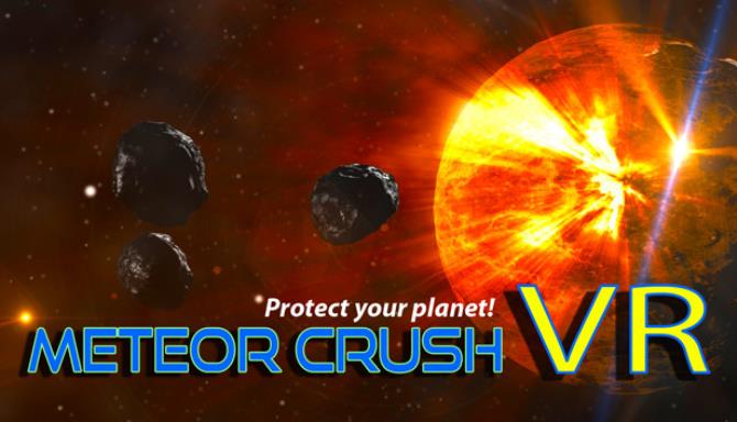 Meteor Crush VR Free Download
