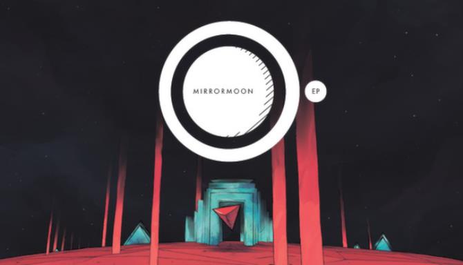 MirrorMoon EP Free Download