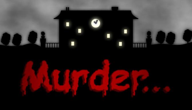 Murder... Free Download