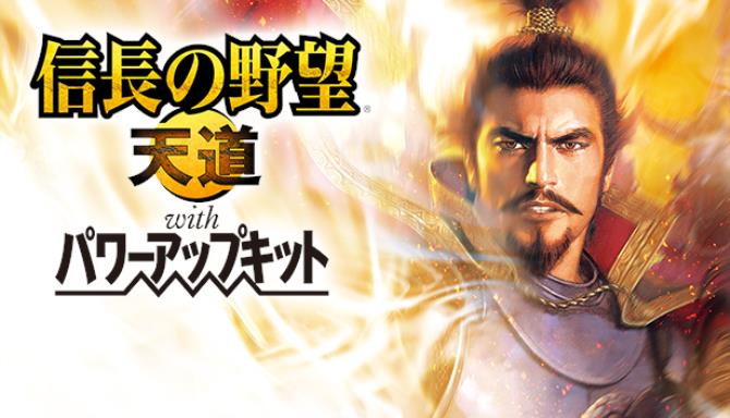 NOBUNAGA'S AMBITION: Tendou with Power Up Kit / 信長の野望・天道 with パワーアップキット Free Download