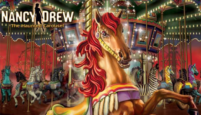 Nancy Drew®: The Haunted Carousel Free Download