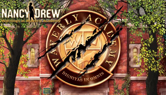 Nancy Drew®: Warnings at Waverly Academy Free Download