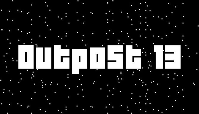 Outpost 13 Free Download