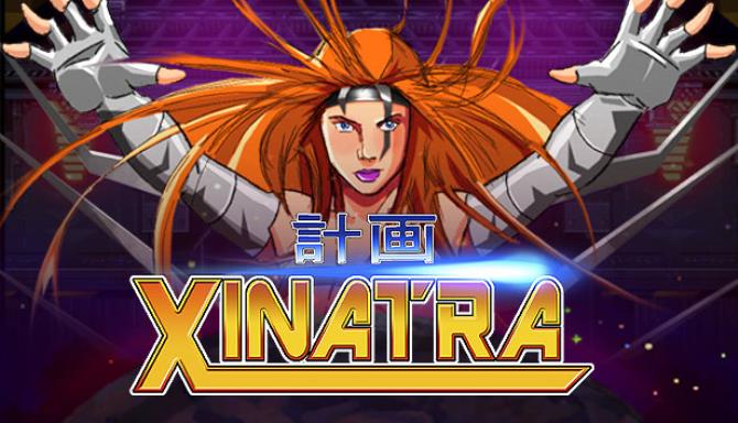 PROJECT XINATRA Free Download