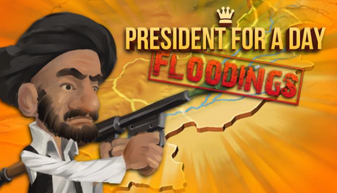 President for a Day - Floodings Free Download