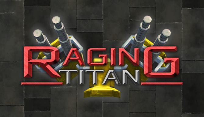 Raging Titan Free Download