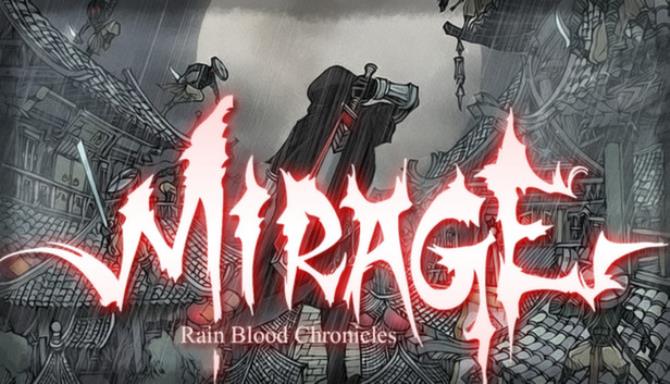 Rain Blood Chronicles: Mirage Free Download