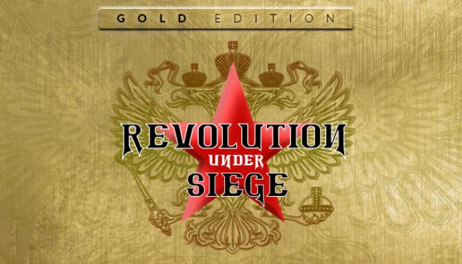 Revolution Under Siege Gold Free Download