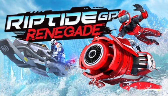 Riptide GP: Renegade Free Download
