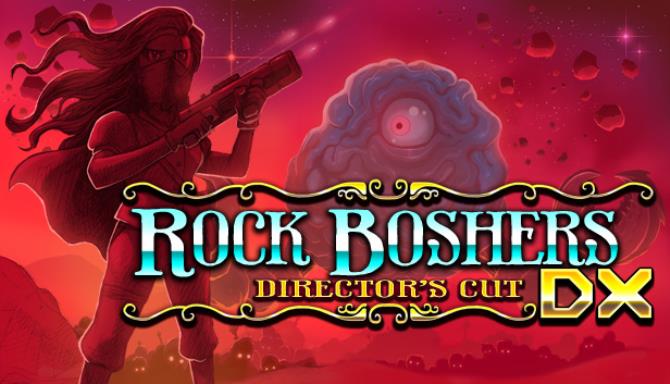 Rock Boshers DX: Directors Cut Free Download