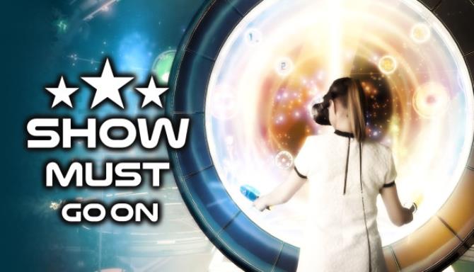 Show Must Go On Free Download