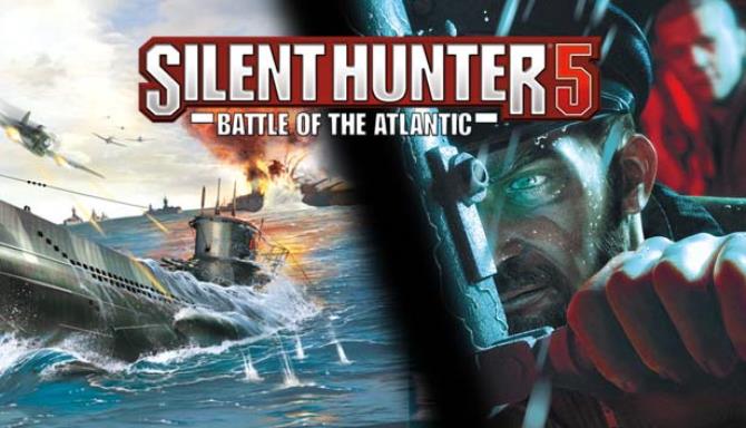 Silent Hunter 5®: Battle of the Atlantic Free Download