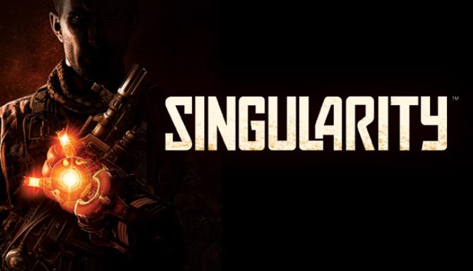 Singularity™ Free Download