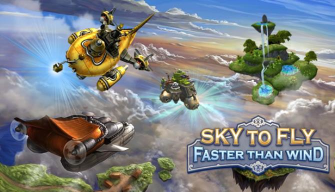 Sky To Fly: Faster Than Wind Free Download