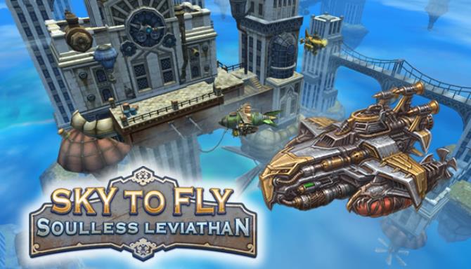 Sky to Fly: Soulless Leviathan Free Download