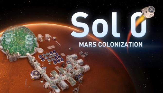 Sol 0: Mars Colonization Free Download