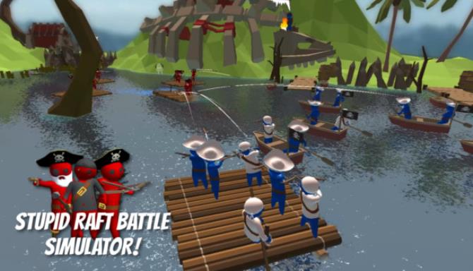 Stupid Raft Battle Simulator Free Download