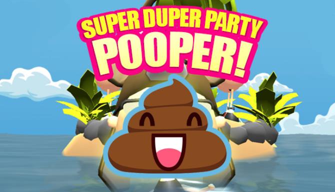 Super Duper Party Pooper Free Download