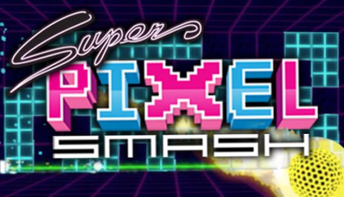 Super Pixel Smash Free Download