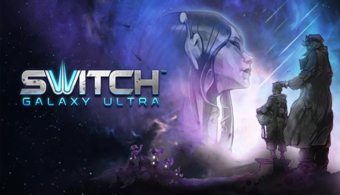 Switch Galaxy Ultra Free Download
