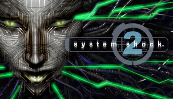 System Shock 2 Free Download
