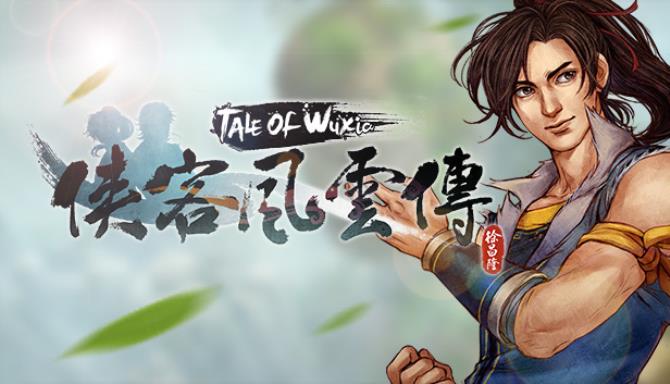 侠客风云传(Tale of Wuxia) Free Download