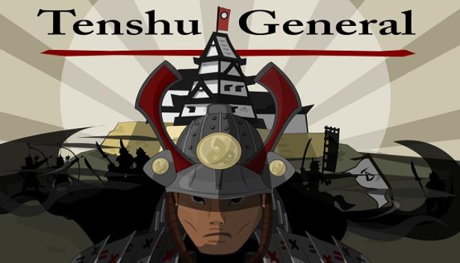 Tenshu General Free Download