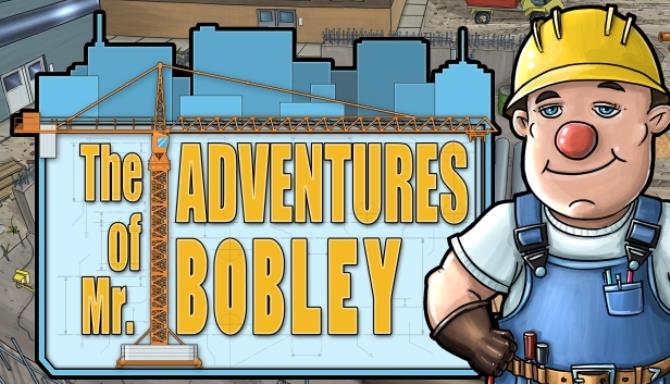 The Adventures of Mr. Bobley Free Download