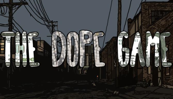 The Dope Game Free Download