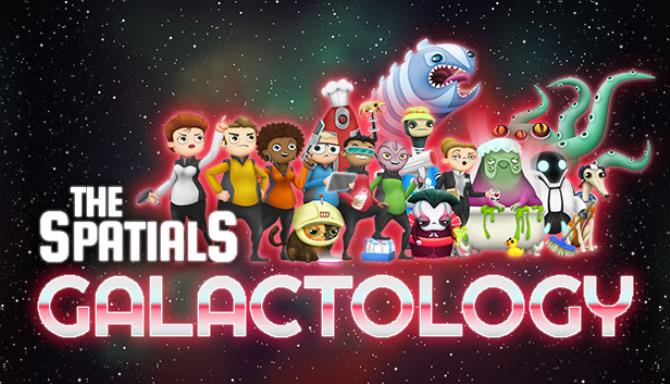 The Spatials: Galactology Free Download