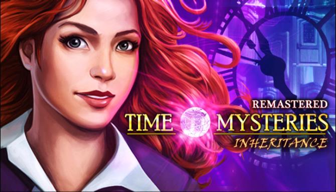 Time Mysteries: Inheritance - Remastered Free Download