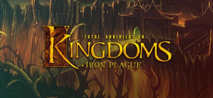 Total Annihilation: Kingdoms + Iron Plague Free Download
