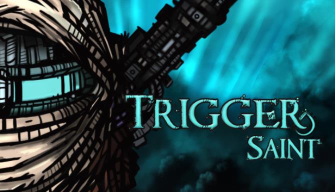 Trigger Saint Free Download