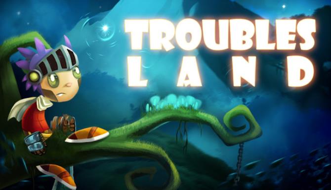 Troubles Land Free Download