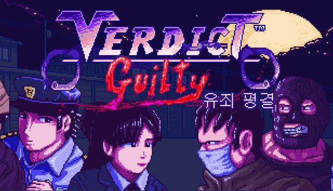 Verdict Guilty - 유죄 평결 Free Download
