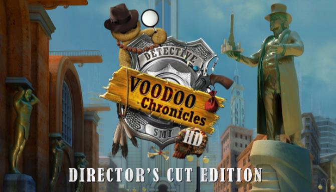 Voodoo Chronicles: The First Sign HD - Director’s Cut Edition Free Download