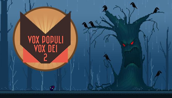 Vox Populi Vox Dei 2 Free Download