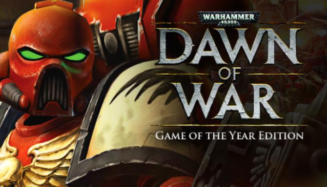 Warhammer® 40,000: Dawn of War® - Game of the Year Edition Free Download