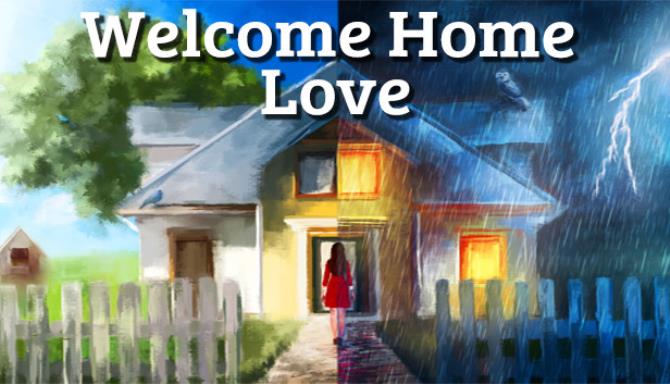 Welcome Home, Love Free Download