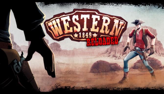 Western 1849 Reloaded Free Download
