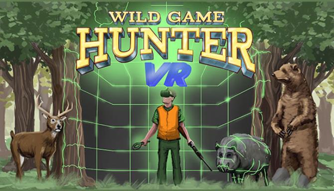 Wild Game Hunter VR Free Download