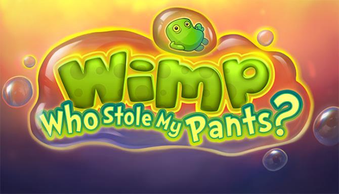 Wimp: Who Stole My Pants? Free Download