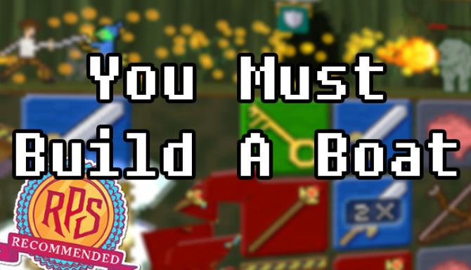 You Must Build A Boat Free Download