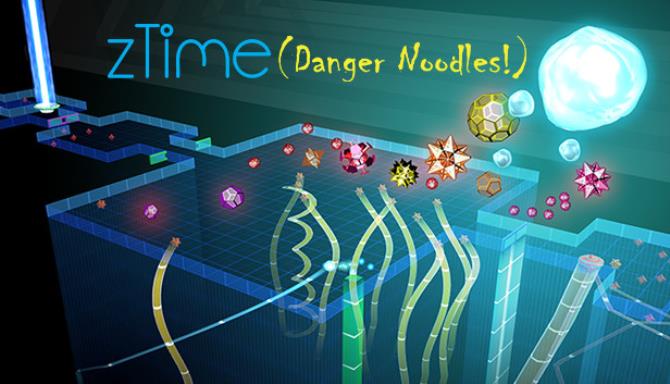 zTime (Danger Noodles!) Free Download