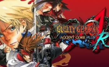 GUILTY GEAR XX ACCENT CORE PLUS R