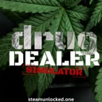 Drug Dealer Simulator Free Download